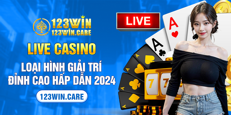 2-live-casino-loai-hinh-giai-tri-dinh-cao-hap-dan-2024